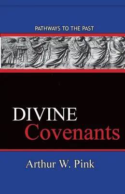Legăminte divine: Căi către trecut - Divine Covenants: Pathways To The Past