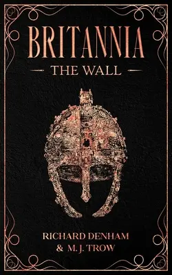 Britannia: Zidul - Britannia: The Wall