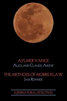 Detectivi supranaturali 2: Aylmer Vance / Morris Klaw - Supernatural Detectives 2: Aylmer Vance / Morris Klaw