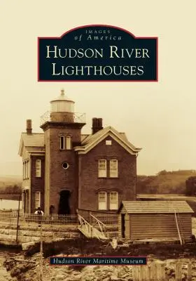 Farurile de pe râul Hudson - Hudson River Lighthouses