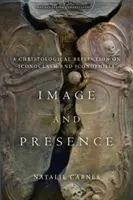 Imagine și prezență: O reflecție cristologică asupra iconoclasmului și iconofiliei - Image and Presence: A Christological Reflection on Iconoclasm and Iconophilia