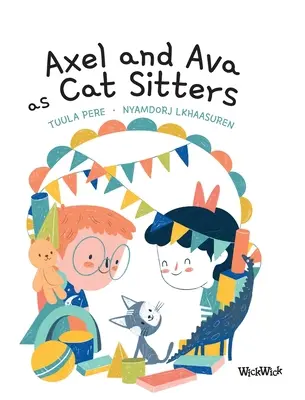 Axel și Ava ca îngrijitori de pisici - Axel and Ava as Cat Sitters