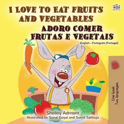 I Love to Eat Fruits and Vegetables (Carte bilingvă engleză portugheză - Portugalia) - I Love to Eat Fruits and Vegetables (English Portuguese Bilingual Book - Portugal)
