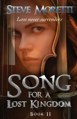 Cântec pentru un regat pierdut, Cartea a II-a - Song for a Lost Kingdom, Book II