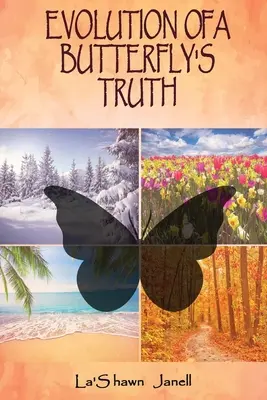 Evoluția adevărului unui fluture (Evolution of a Butterfly's Truth) - Evolution of a Butterfly's Truth