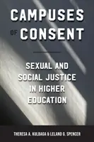 Campusuri ale consimțământului: Justiție sexuală și socială în învățământul superior - Campuses of Consent: Sexual and Social Justice in Higher Education