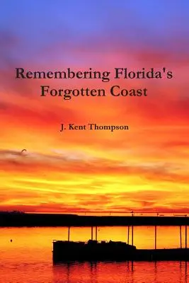 Amintirea coastei uitate a Floridei - Remembering Florida's Forgotten Coast