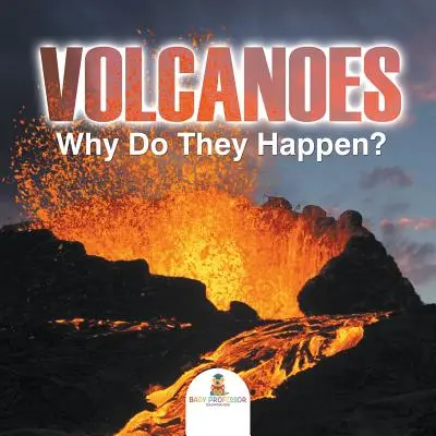 Vulcanii - De ce se întâmplă ei? - Volcanoes - Why Do They Happen?