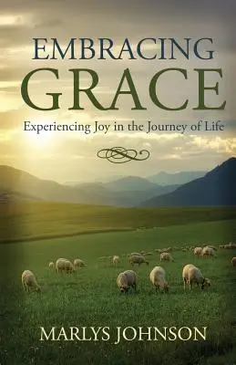 Îmbrățișarea harului - Embracing Grace