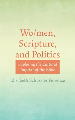Wo/men, Scriptura și politica - Wo/men, Scripture, and Politics