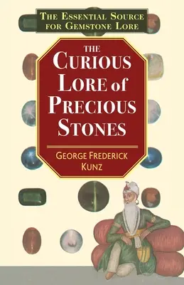Curioasa tradiție a pietrelor prețioase - The Curious Lore of Precious Stones