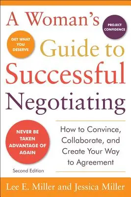 Ghidul unei femei pentru o negociere de succes, ediția a doua - A Woman's Guide to Successful Negotiating, Second Edition