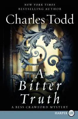 Un adevăr amar: Un mister Bess Crawford - A Bitter Truth: A Bess Crawford Mystery
