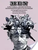 Men: A Pictorial Archive from Nineteenth-Century Sources