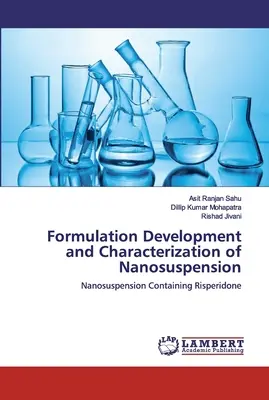 Dezvoltarea formulării și caracterizarea nanosuspensiei - Formulation Development and Characterization of Nanosuspension