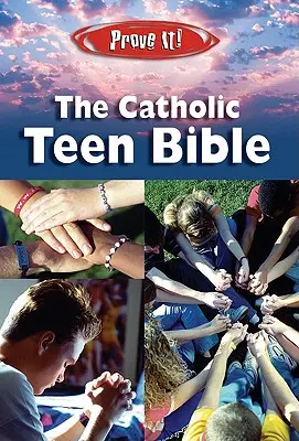 Dovedește-o! Biblia catolică pentru adolescenți-NABRE - Prove It! Catholic Teen Bible-NABRE