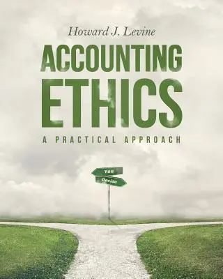 Etica contabilă: O abordare practică - Accounting Ethics: A Practical Approach