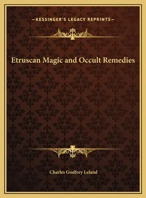 Magie etruscă și remedii oculte - Etruscan Magic and Occult Remedies