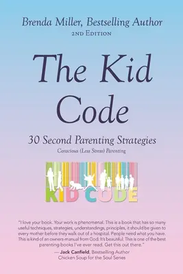 Codul copilului: Strategii de parenting în 30 de secunde - The Kid Code: 30 Second Parenting Strategies