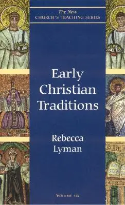 Tradiții creștine timpurii - Early Christian Traditions