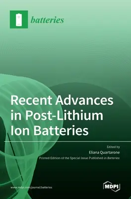 Progrese recente în domeniul bateriilor cu ioni post-litiu - Recent Advances in Post-Lithium Ion Batteries