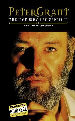 Peter Grant: Omul care a condus Zeppelin - Peter Grant: The Man Who Led Zeppelin