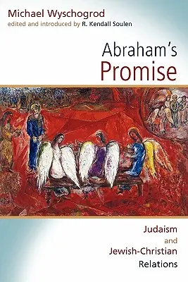 Promisiunea lui Abraham: Iudaismul și relațiile iudeo-creștine - Abraham's Promise: Judaism and Jewish-Christian Relations