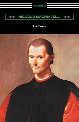 Prințul (tradus de Ninian Hill Thomson cu o introducere de Henry Cust) - The Prince (Translated by Ninian Hill Thomson with an Introduction by Henry Cust)