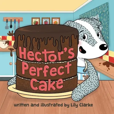 Tortul perfect al lui Hector - Hector's Perfect Cake