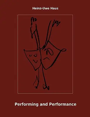 Performanță și interpretare: O introducere - Performing and Performance: An Introduction
