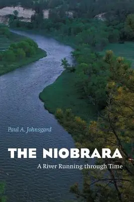 Niobrara: Un râu care trece prin timp - The Niobrara: A River Running Through Time