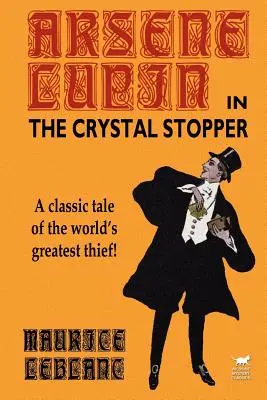 Arsene Lupin în The Crystal Stopper - Arsene Lupin in The Crystal Stopper