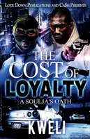 Costul loialității: Jurământul unui Soulja - The Cost of Loyalty: A Soulja's Oath