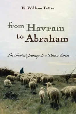 De la Havram la Abraham - From Havram to Abraham