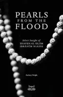 Perle din potop: Select Insight of Shaykh al-Islam Ibrahim Niasse - Pearls from the Flood: Select Insight of Shaykh al-Islam Ibrahim Niasse
