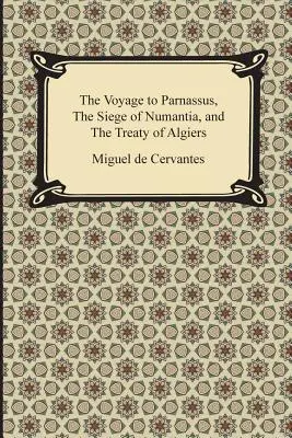 Călătoria spre Parnassus, asediul Numantiei și Tratatul de la Alger - The Voyage to Parnassus, the Siege of Numantia, and the Treaty of Algiers