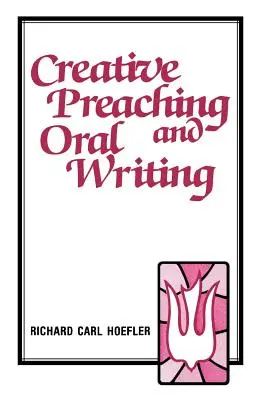 Predici creative și scriere orală - Creative Preaching & Oral Writing