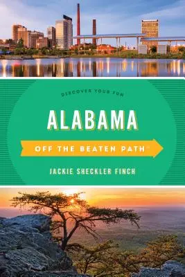 Alabama Off the Beaten Path(r): Descoperă-ți distracția - Alabama Off the Beaten Path(r): Discover Your Fun