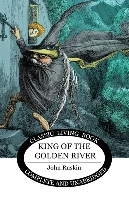 Regele râului de aur - King of the Golden River