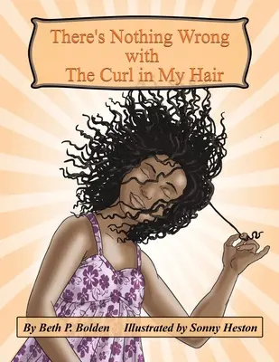 Nu e nimic în neregulă cu bucla din părul meu - There's Nothing Wrong with the Curl in My Hair