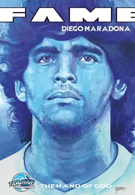 Fame: Diego Maradona: Mâna lui Dumnezeu - Fame: Diego Maradona: The Hand of God