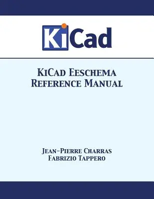 KiCad Eeschema Manual de referință - KiCad Eeschema Reference Manual