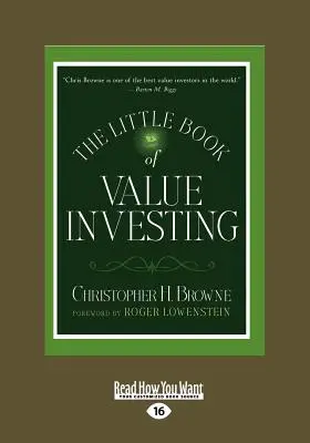 The Little Book of Value Investing (Cartea mică a investițiilor valoroase) (Large Print 16pt) - The Little Book of Value Investing (Large Print 16pt)