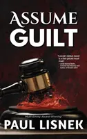 Asumă vinovăția: Un mister Matt Barlow - Assume Guilt: A Matt Barlow Mystery