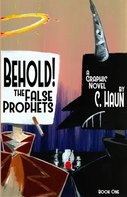 Behold! Falsii profeți: Book One - Behold! The False Prophets: Book One