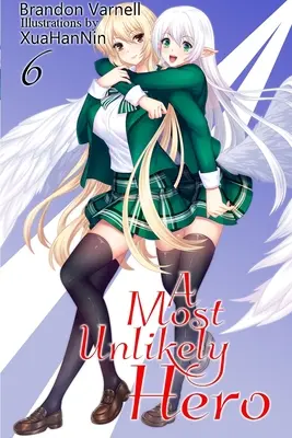A Most Unlikely Hero, Volumul 6: Un roman ușor Sci-Fi Harem - A Most Unlikely Hero, Volume 6: A Sci-Fi Harem Light Novel