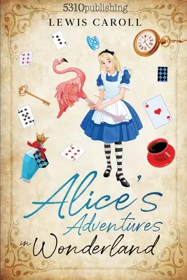 Aventurile lui Alice în Țara Minunilor (revizuită și ilustrată) - Alice's Adventures in Wonderland (Revised and Illustrated)