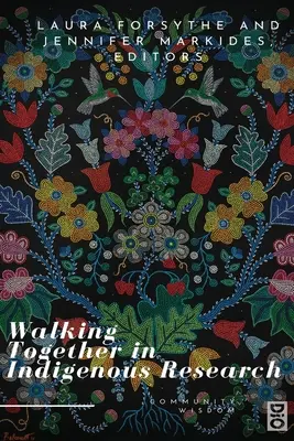 Mergând împreună în cercetarea indigenă - Walking Together in Indigenous Research