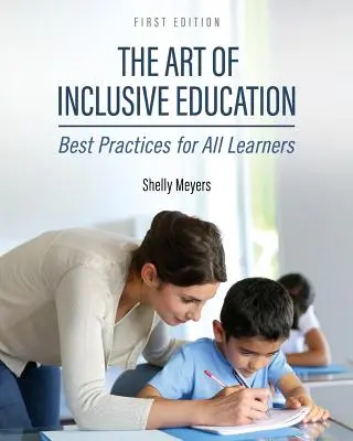 Arta educației incluzive: Cele mai bune practici pentru toți elevii - The Art of Inclusive Education: Best Practices for All Learners