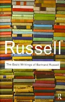 Scrierile de bază ale lui Bertrand Russell - The Basic Writings of Bertrand Russell